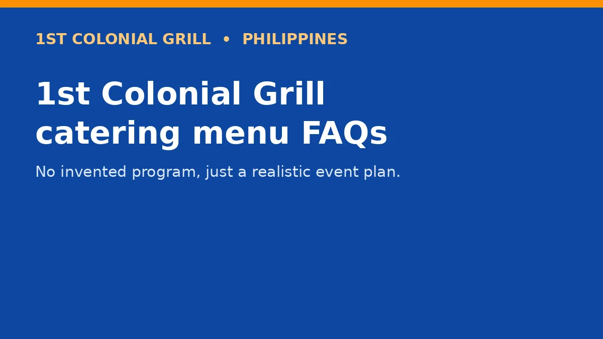 1st Colonial Grill catering menu FAQs
