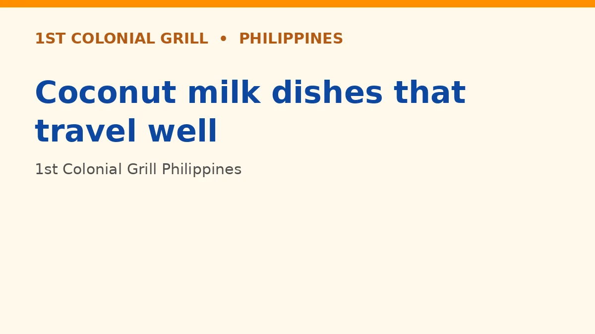 Coconut milk dishes that travel well