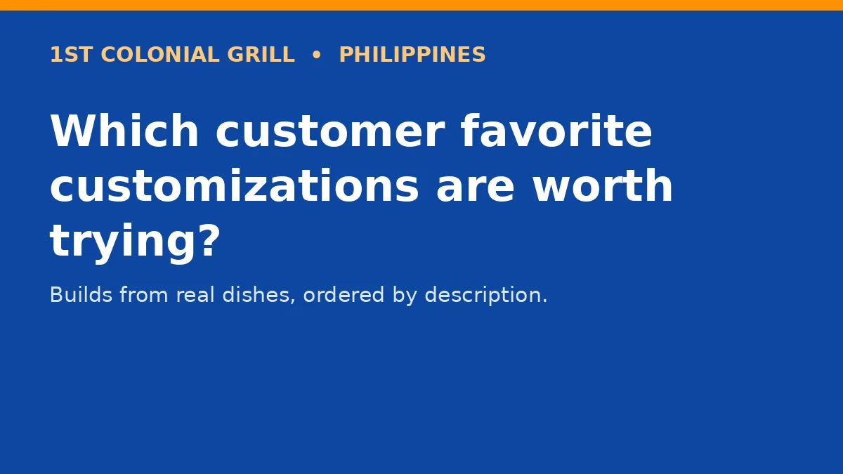 Which customer favorite customizations are worth trying?