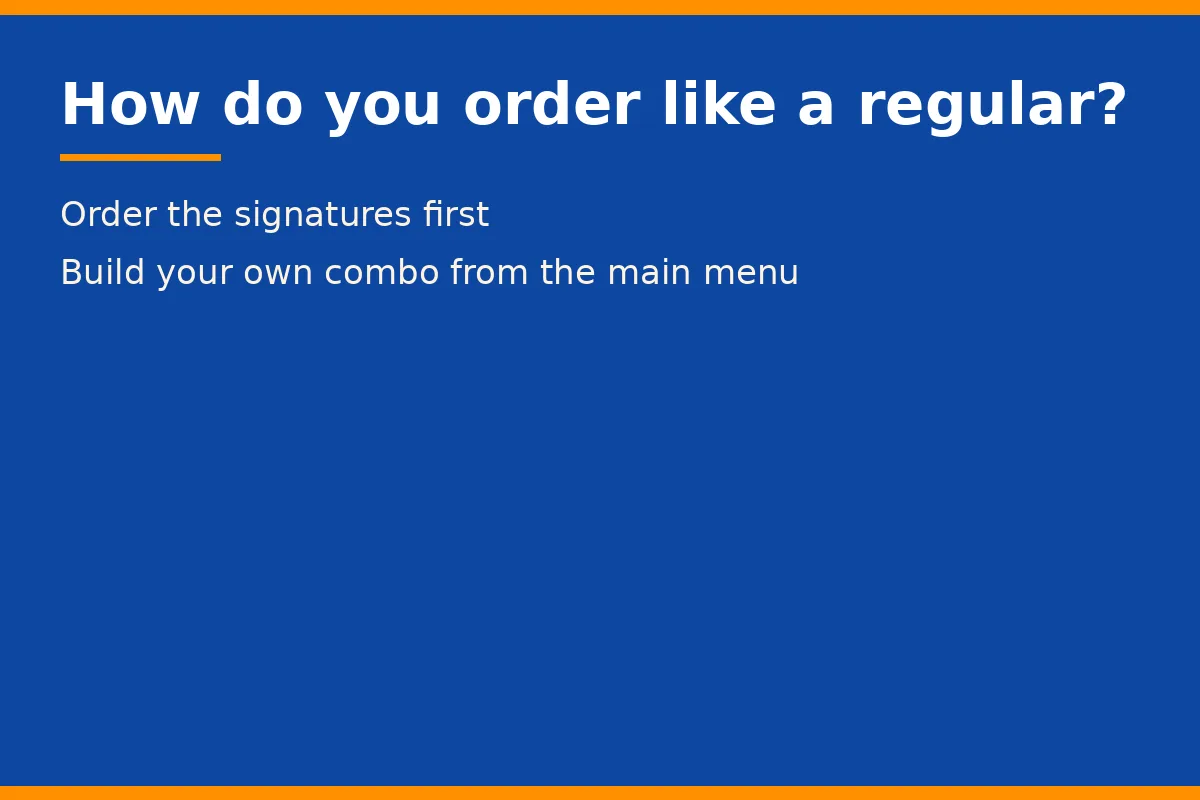 How do you order like a regular?