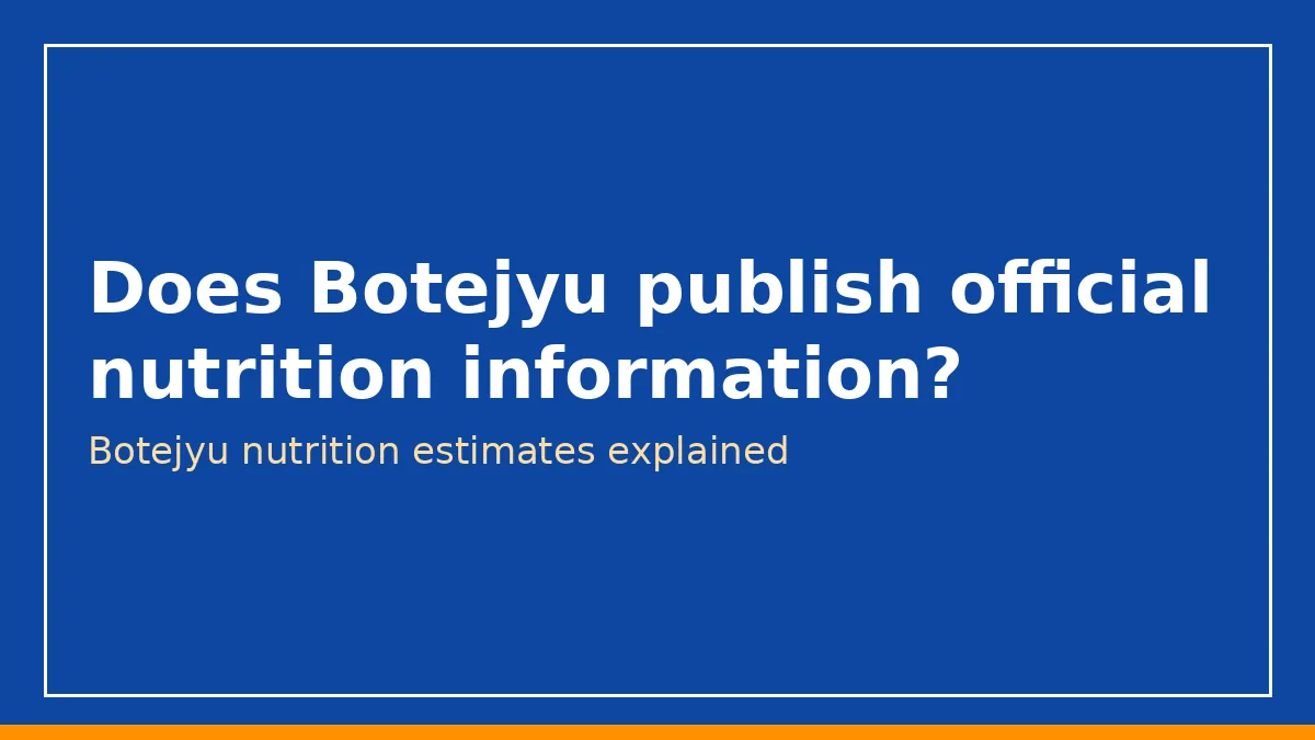 Does Botejyu publish official nutrition information?
