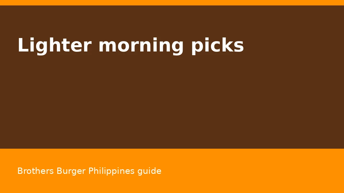 Lighter morning picks
