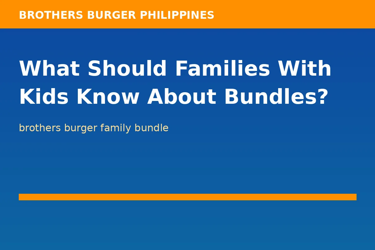 What Should Families With Kids Know About Bundles?