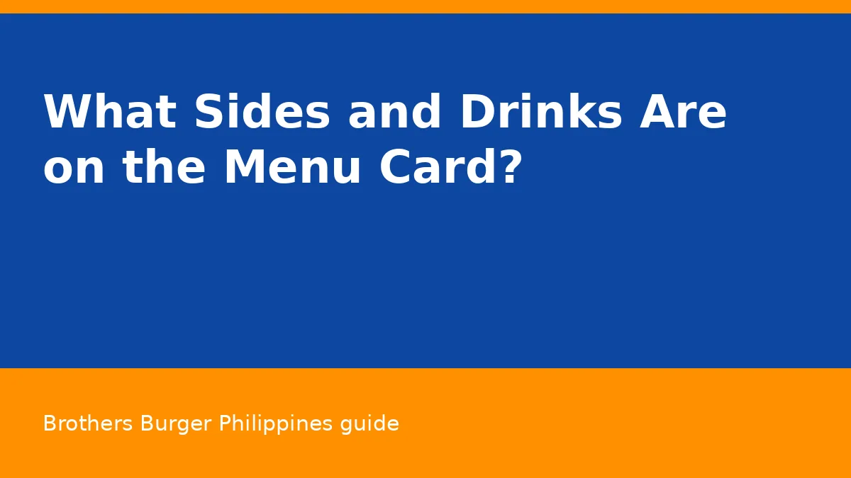 What Sides and Drinks Are on the Menu Card?