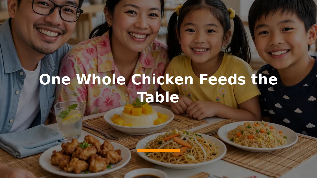 One Whole Chicken Feeds the Table