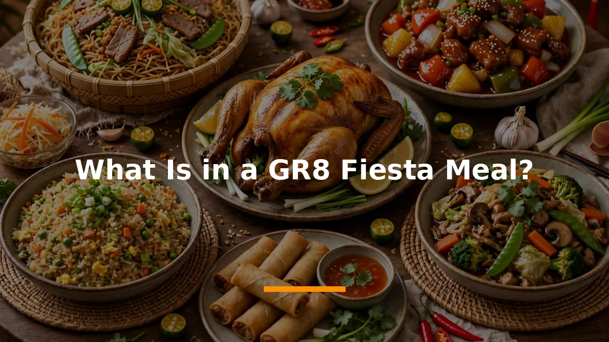 What Is in a GR8 Fiesta Meal?