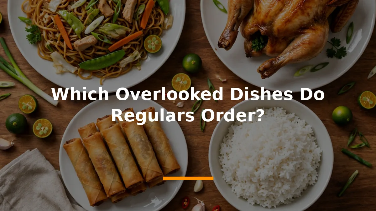 Which Overlooked Dishes Do Regulars Order?