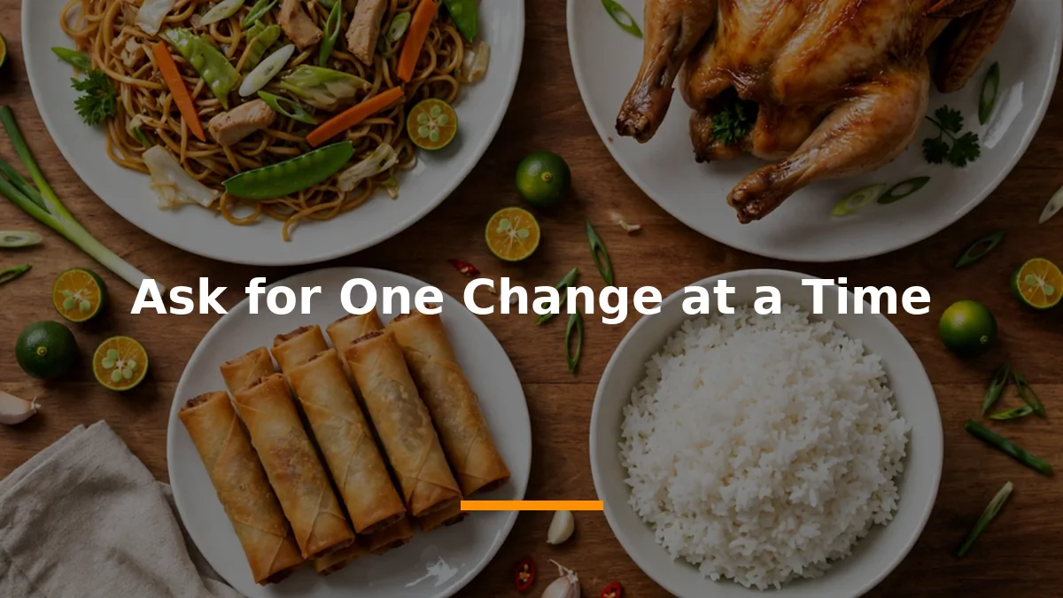Ask for One Change at a Time