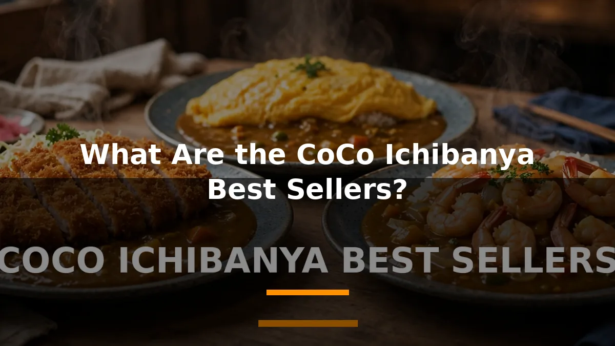 What Are the CoCo Ichibanya Best Sellers?