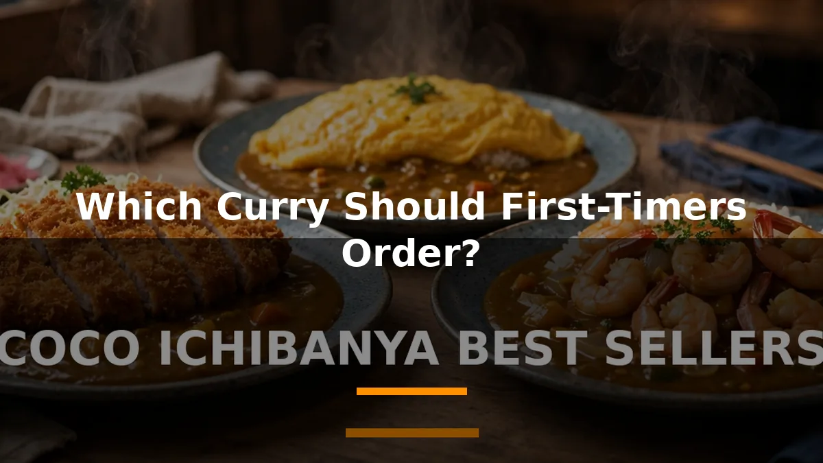 Which Curry Should First-Timers Order?