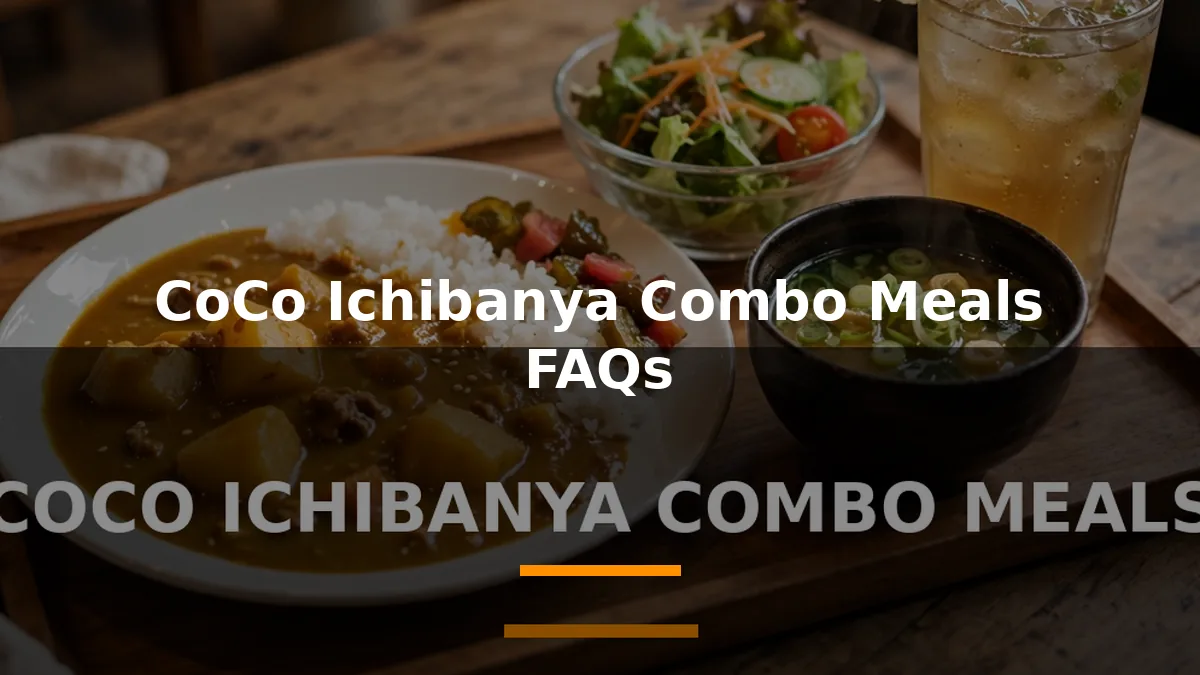 CoCo Ichibanya Combo Meals FAQs