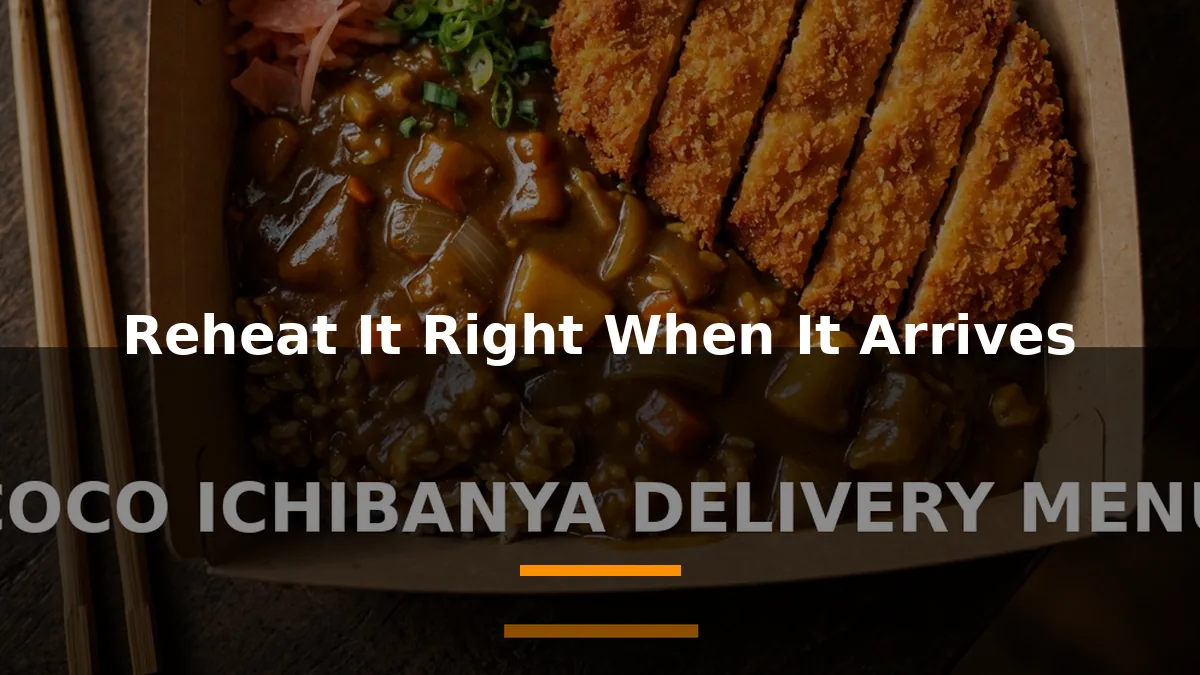 Reheat It Right When It Arrives