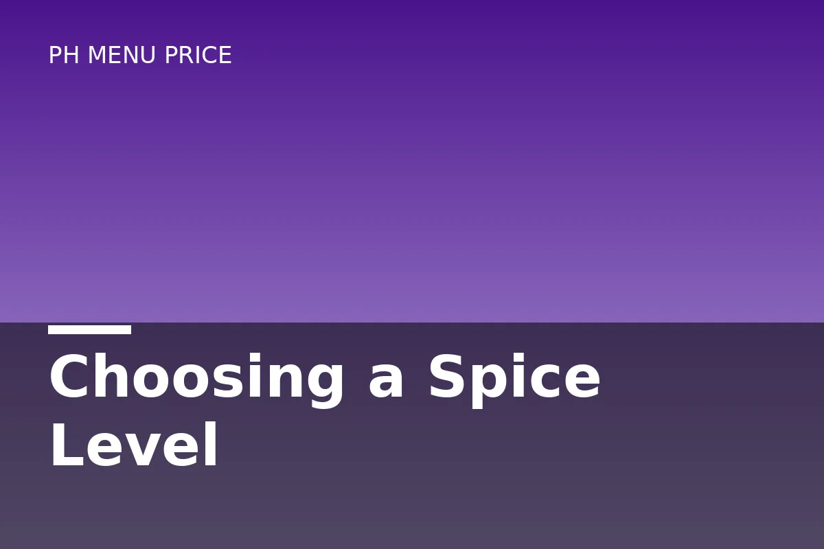 Choosing a spice level
