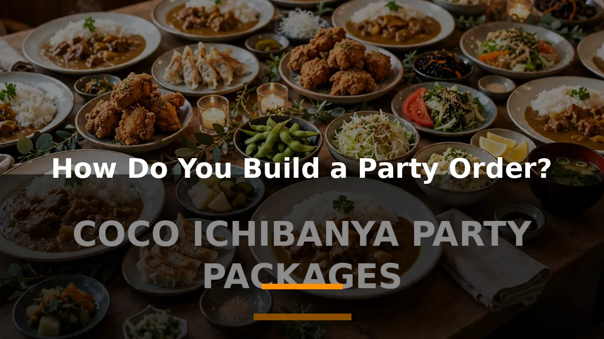 How Do You Build a Party Order?
