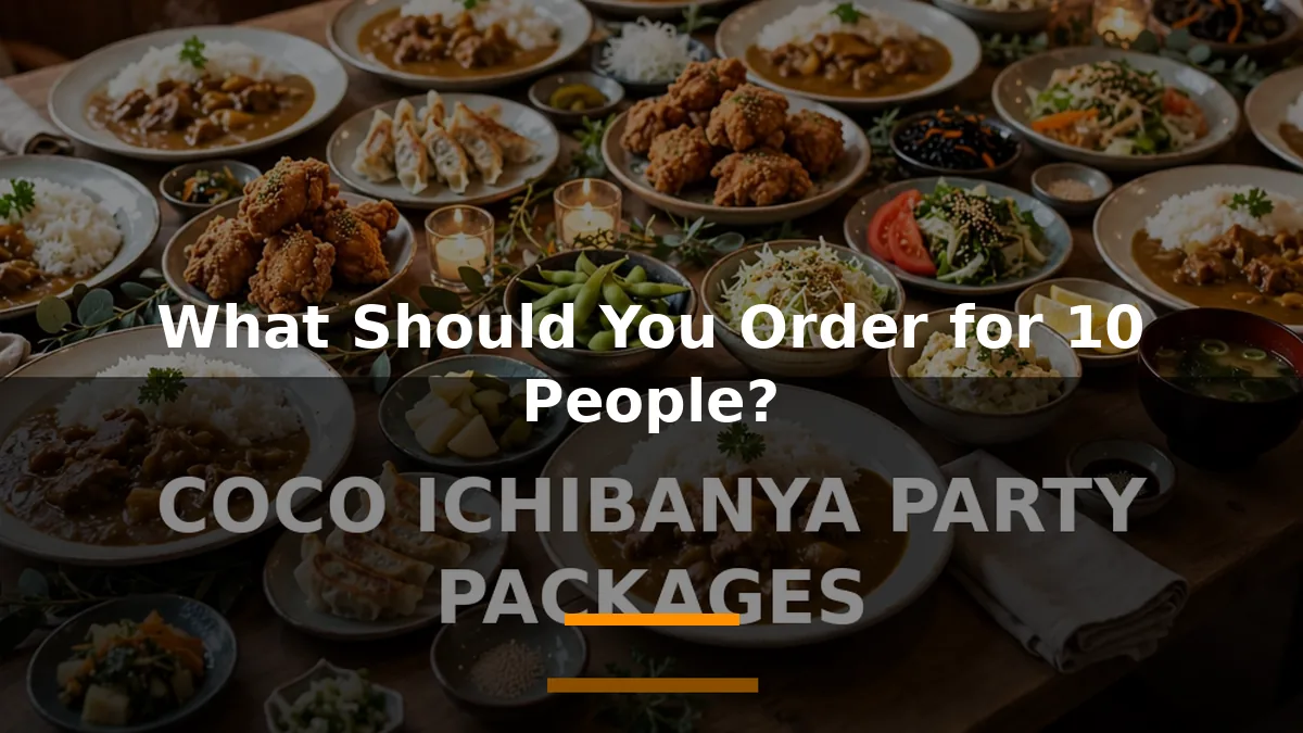 What Should You Order for 10 People?