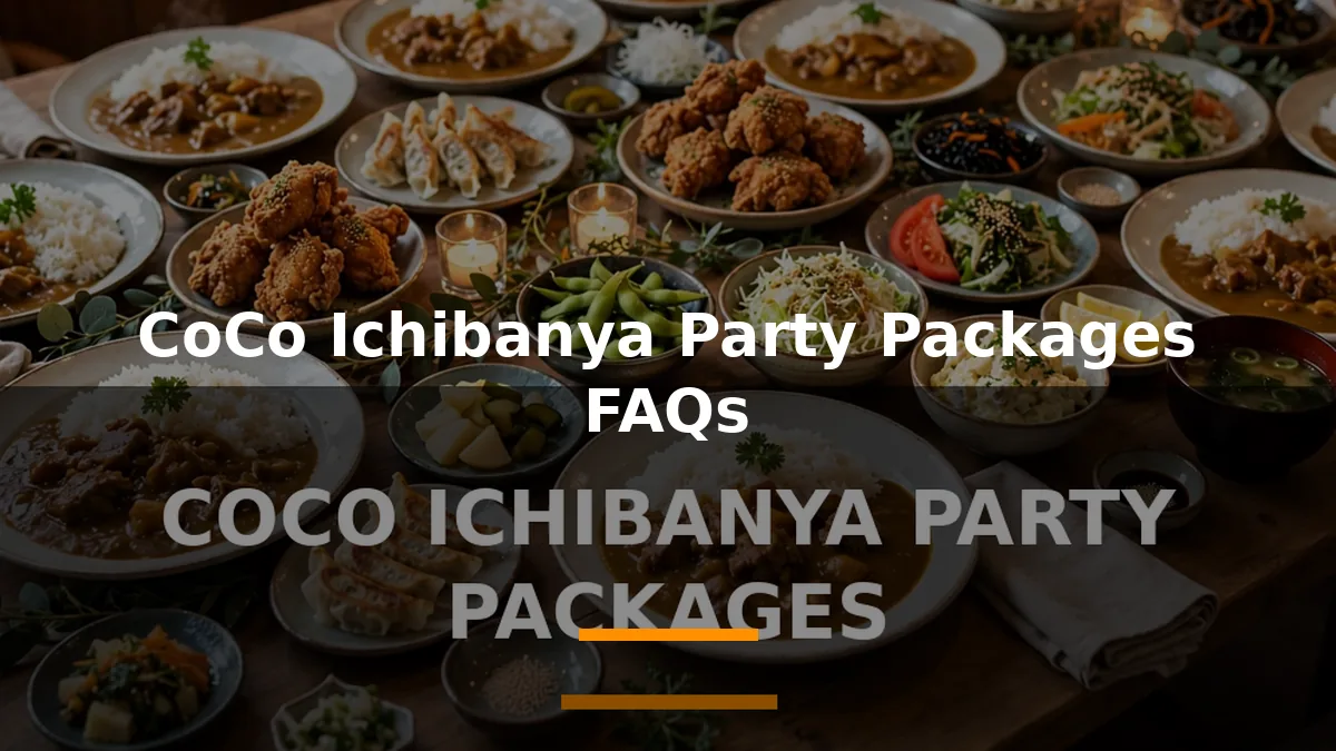 CoCo Ichibanya Party Packages FAQs