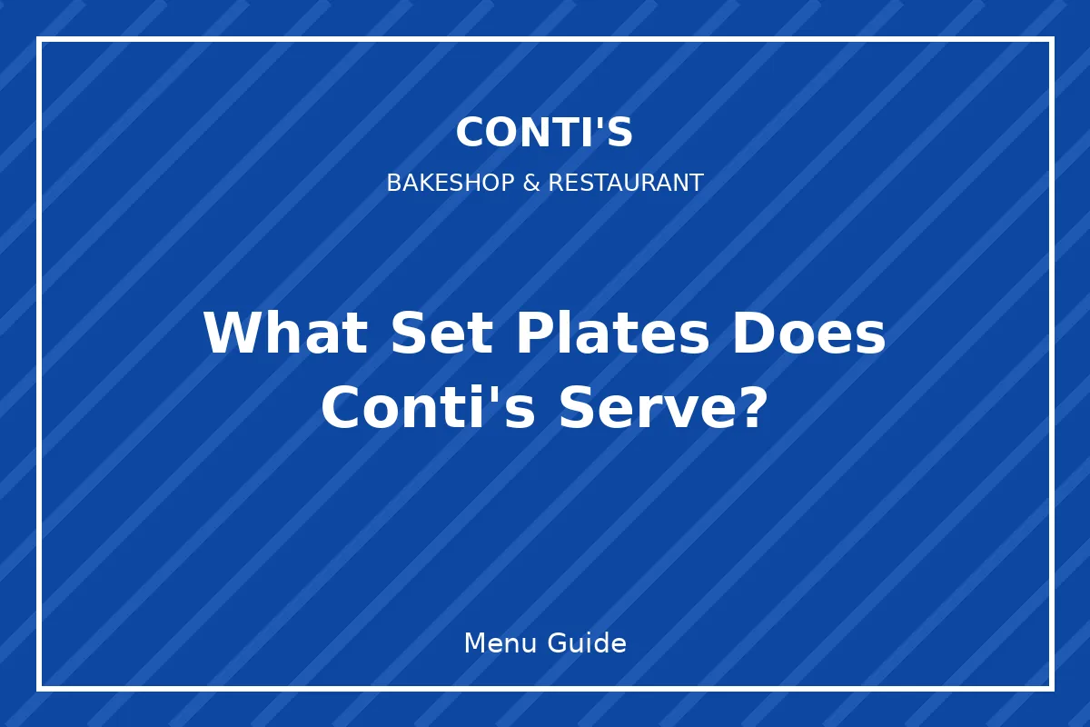 Conti's combo meals: the sets worth ordering
