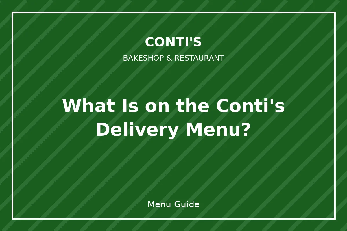 What is on the Conti's delivery menu?