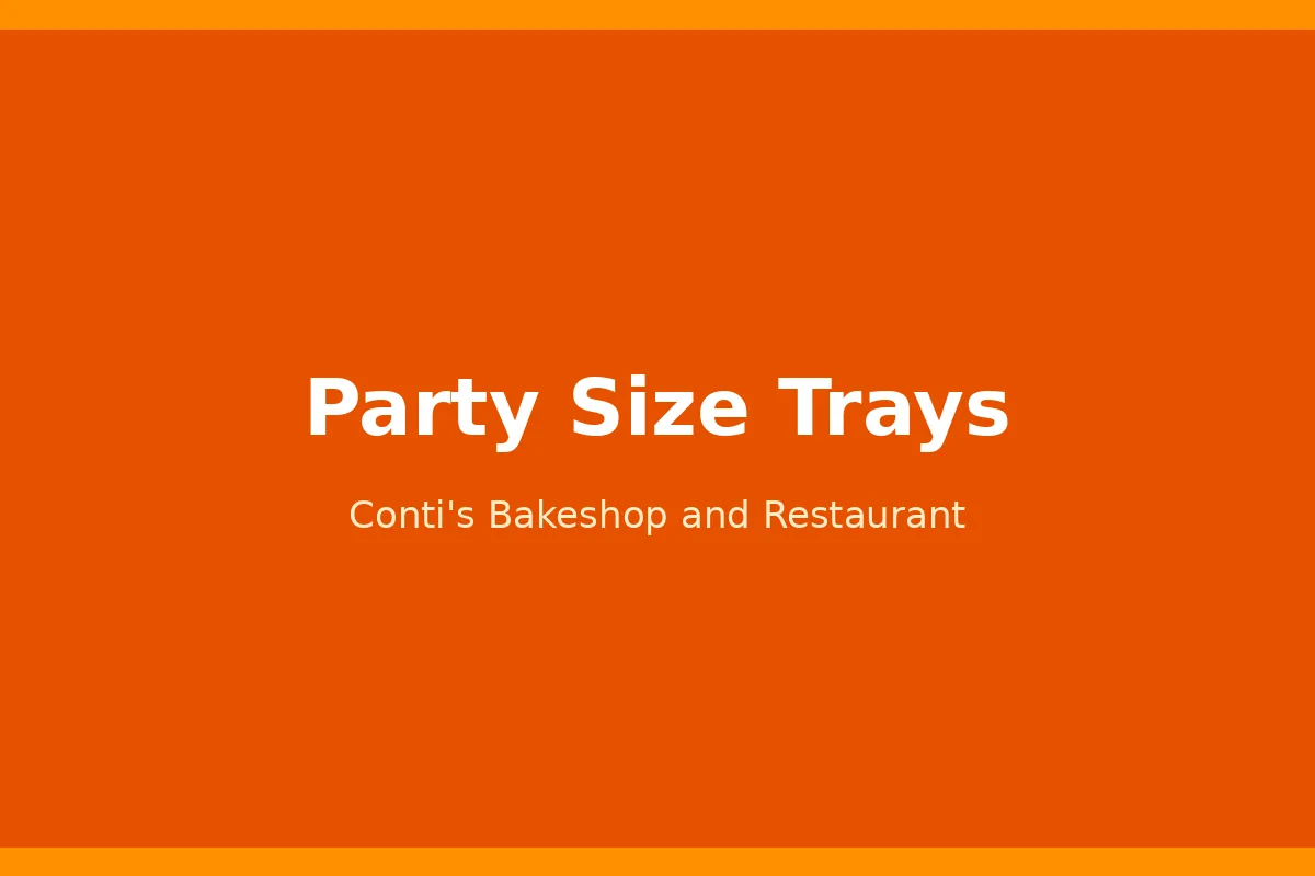 How much do Conti's family trays cost?