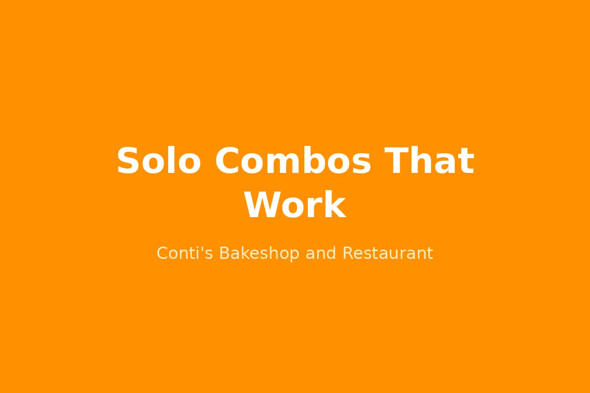 What is the best value solo order at Conti's?