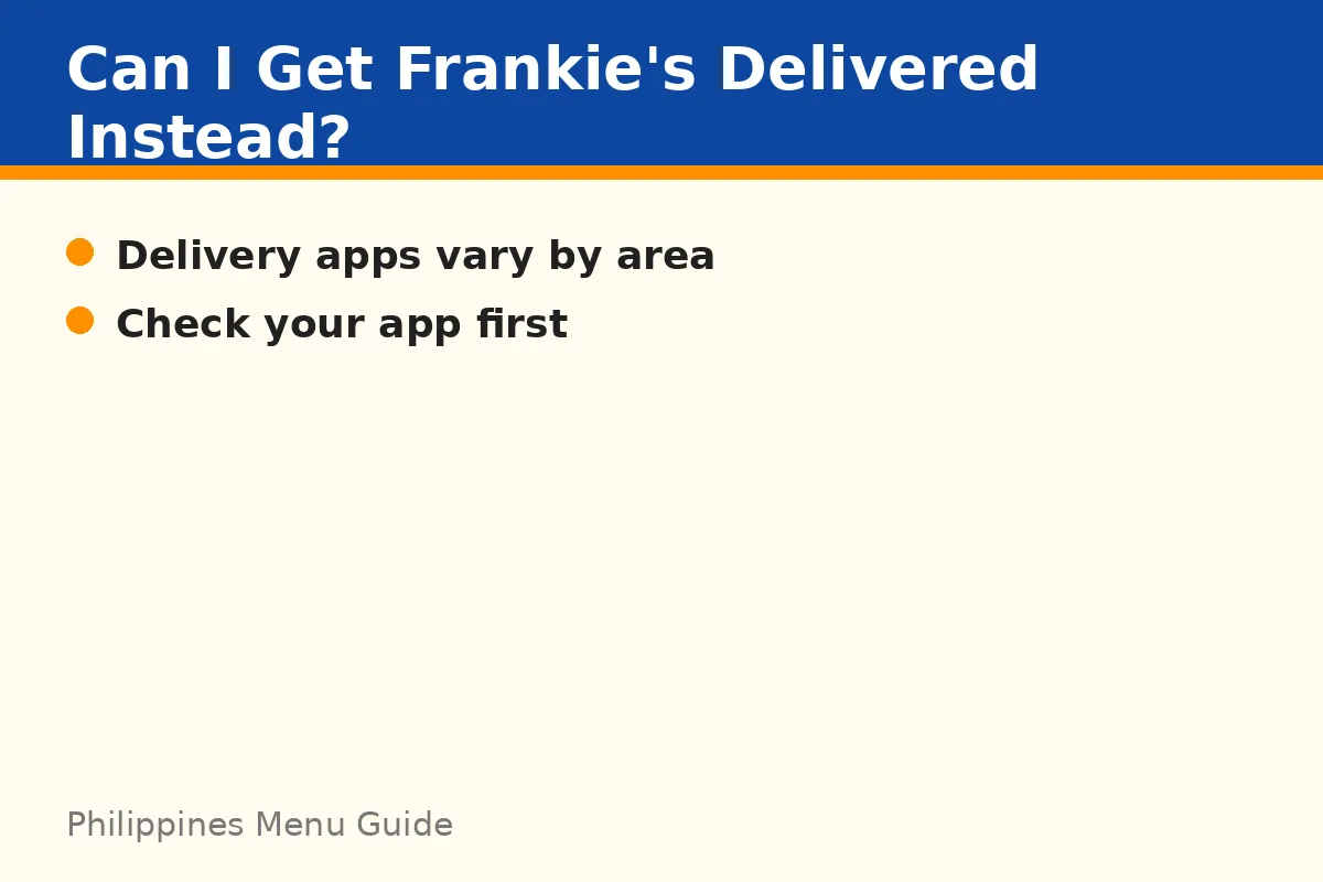 Can I get Frankie's delivered instead?