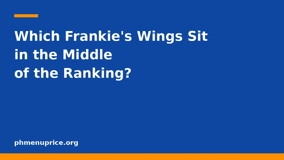 Which Frankie's Wings Sit in the Middle of the Ranking?