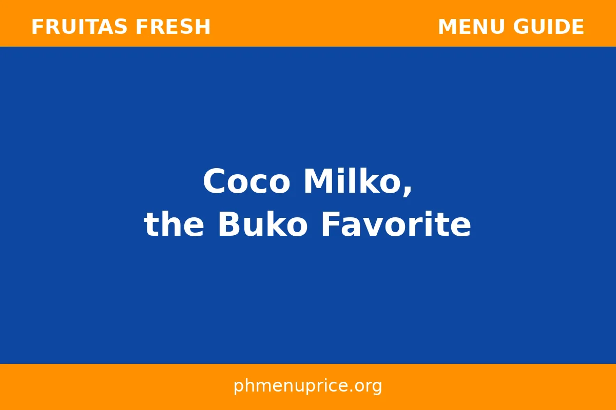 Coco Milko, the buko favorite