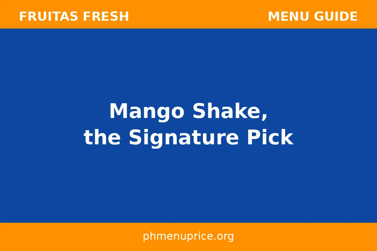 Mango Shake, the signature pick
