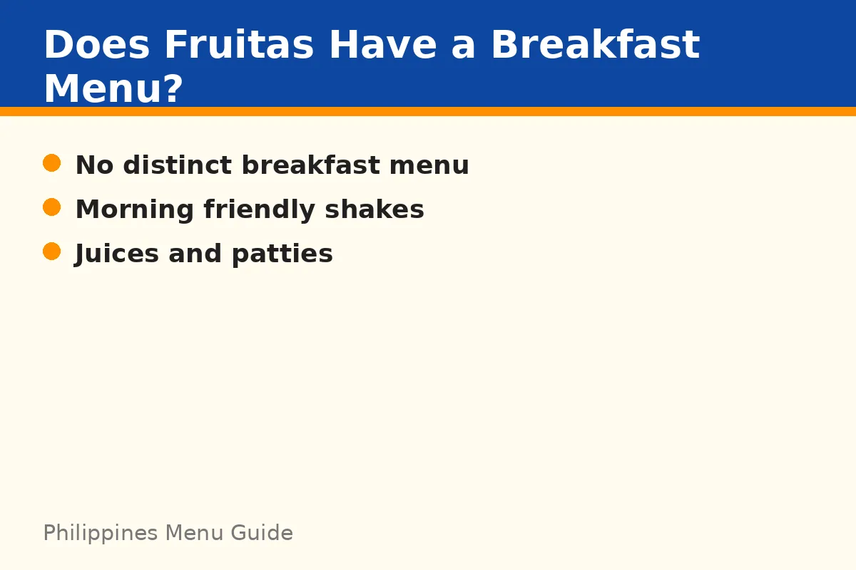 Does Fruitas have a breakfast menu?