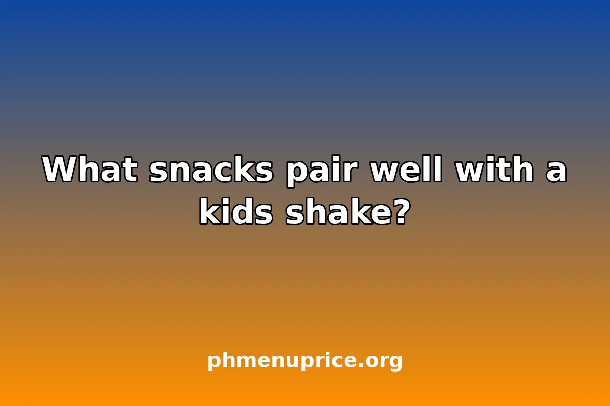 What snacks pair well with a kids shake?