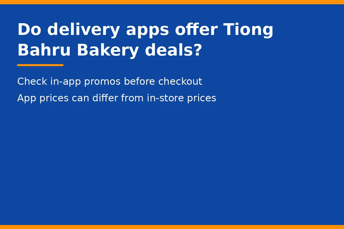 Do delivery apps offer Tiong Bahru Bakery deals?