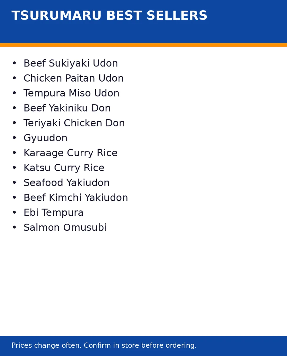 What are the best sellers at Tsurumaru Udon?