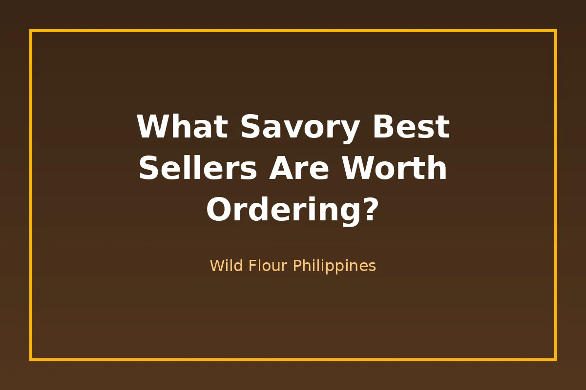 What Savory Best Sellers Are Worth Ordering?