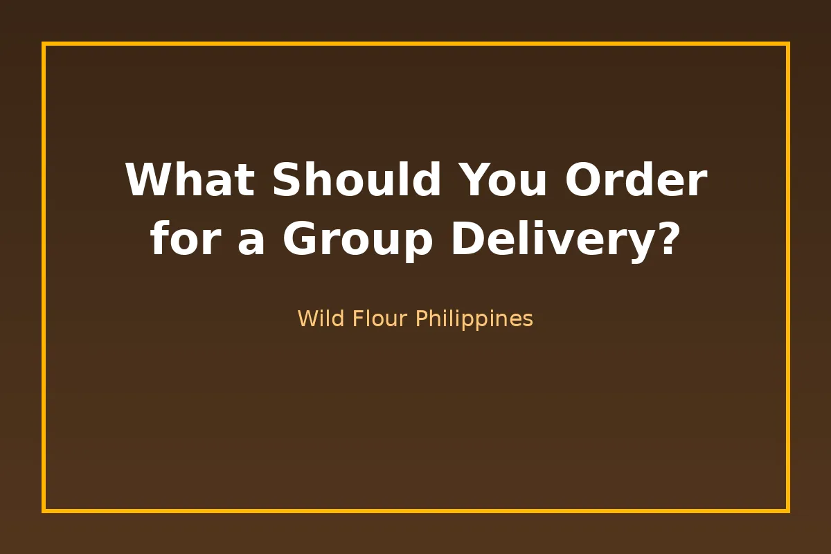 What Should You Order for a Group Delivery?