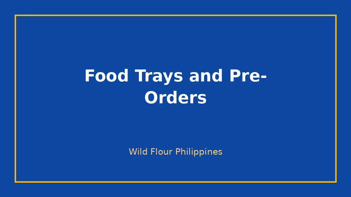 Food Trays and Pre-Orders